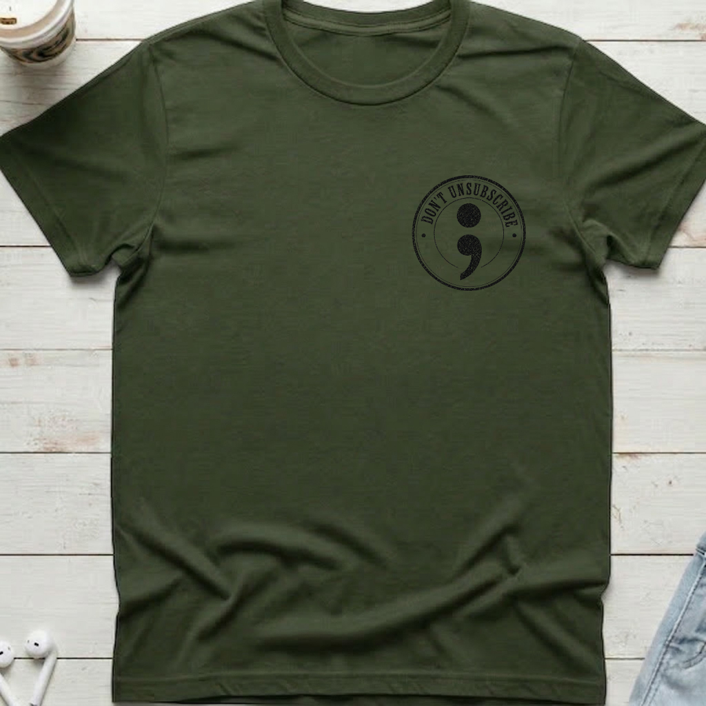Don't Unsubscribe Pocket Tee