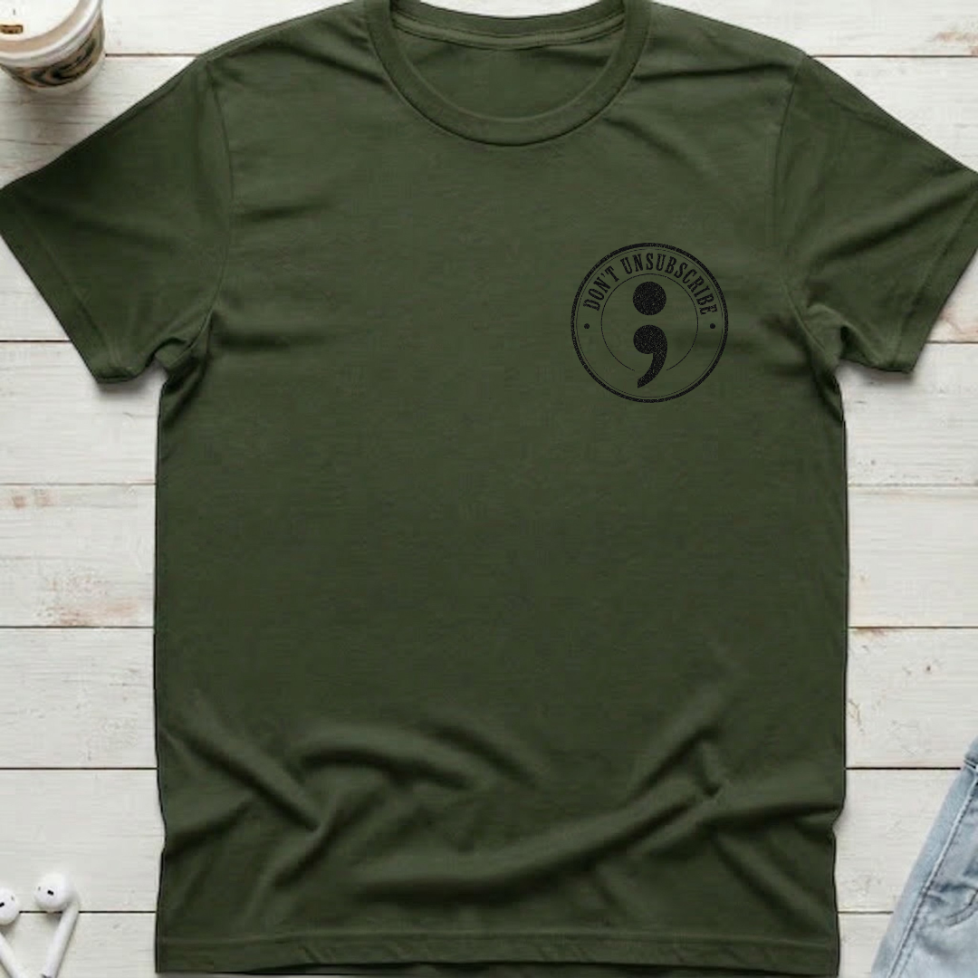 Don't Unsubscribe Pocket Tee