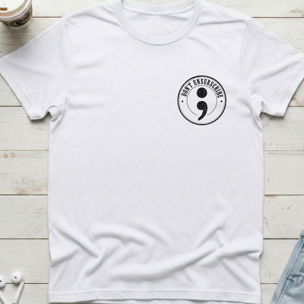 Don't Unsubscribe Pocket Tee
