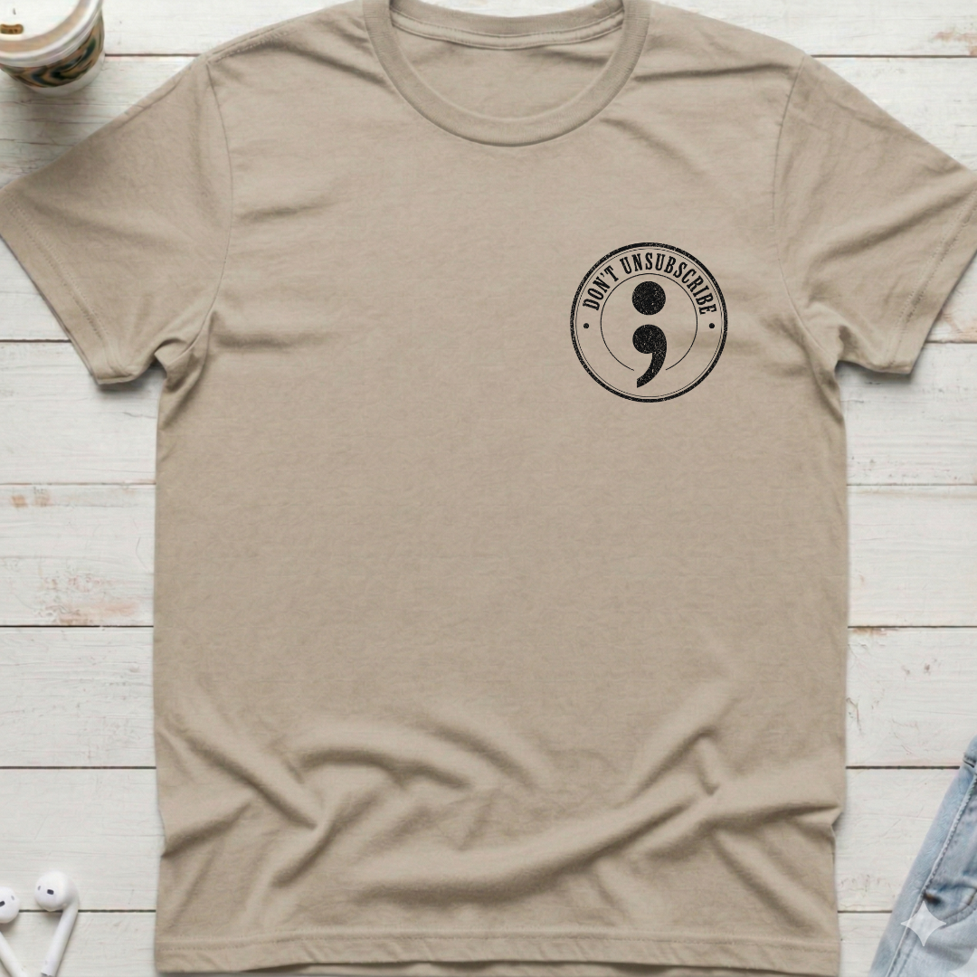 Don't Unsubscribe Pocket Tee
