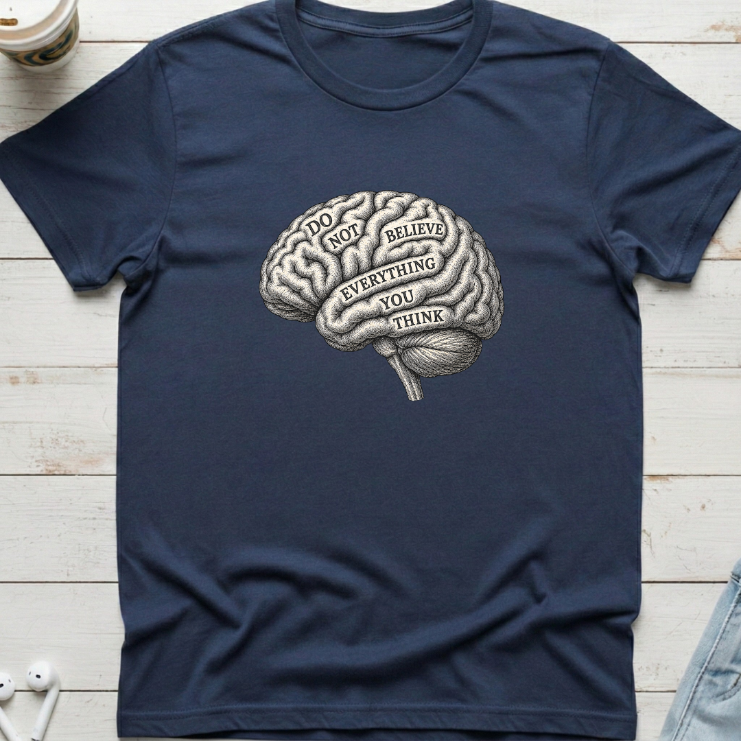 Do Not Believe Brain Tee