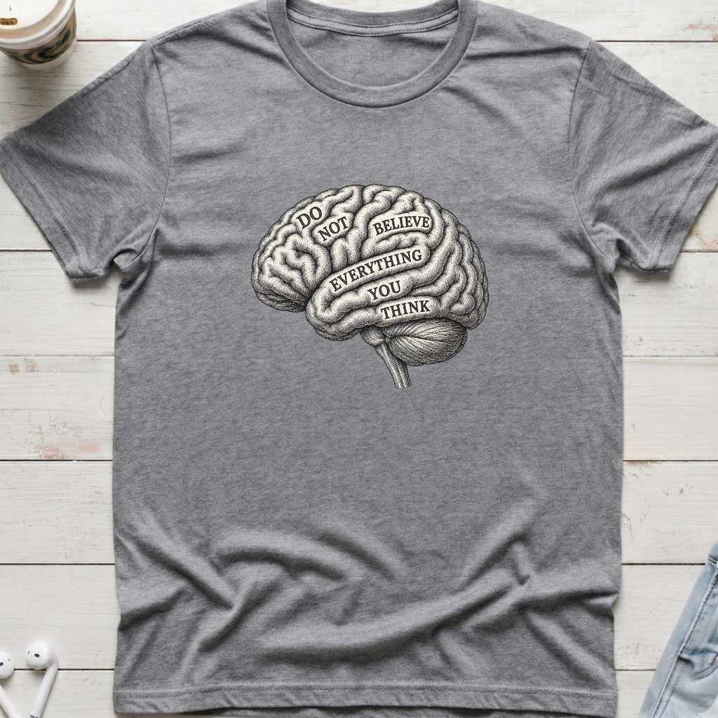 Do Not Believe Brain Tee