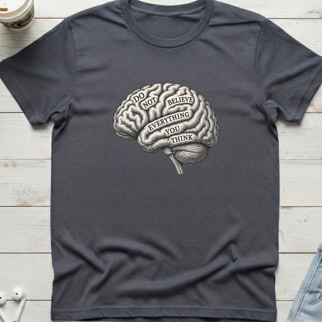 Do Not Believe Brain Tee