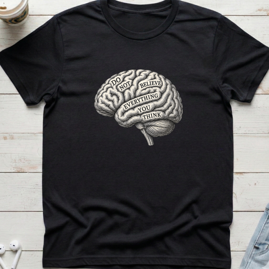 Do Not Believe Brain Tee
