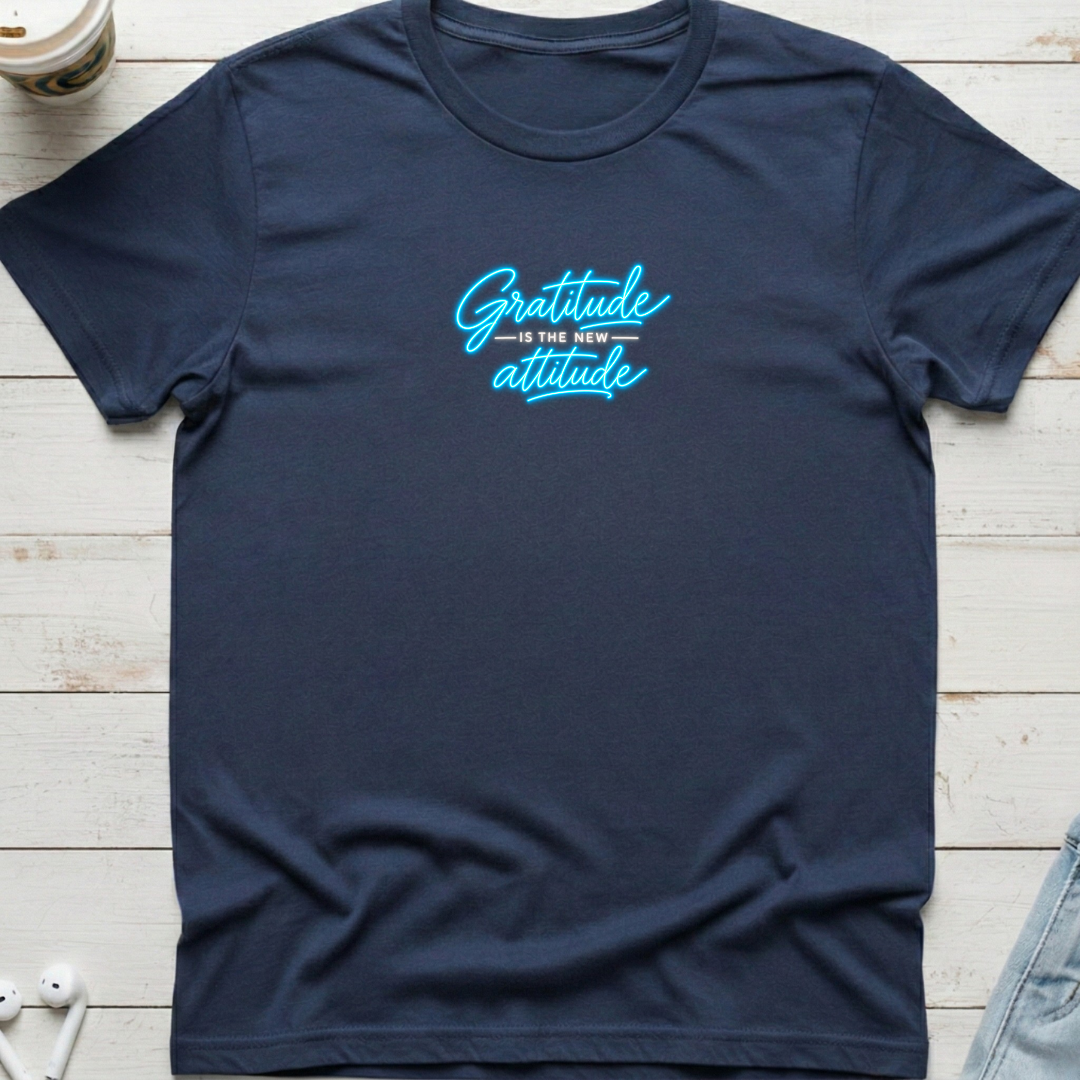 Gratitude New Attitude Tee