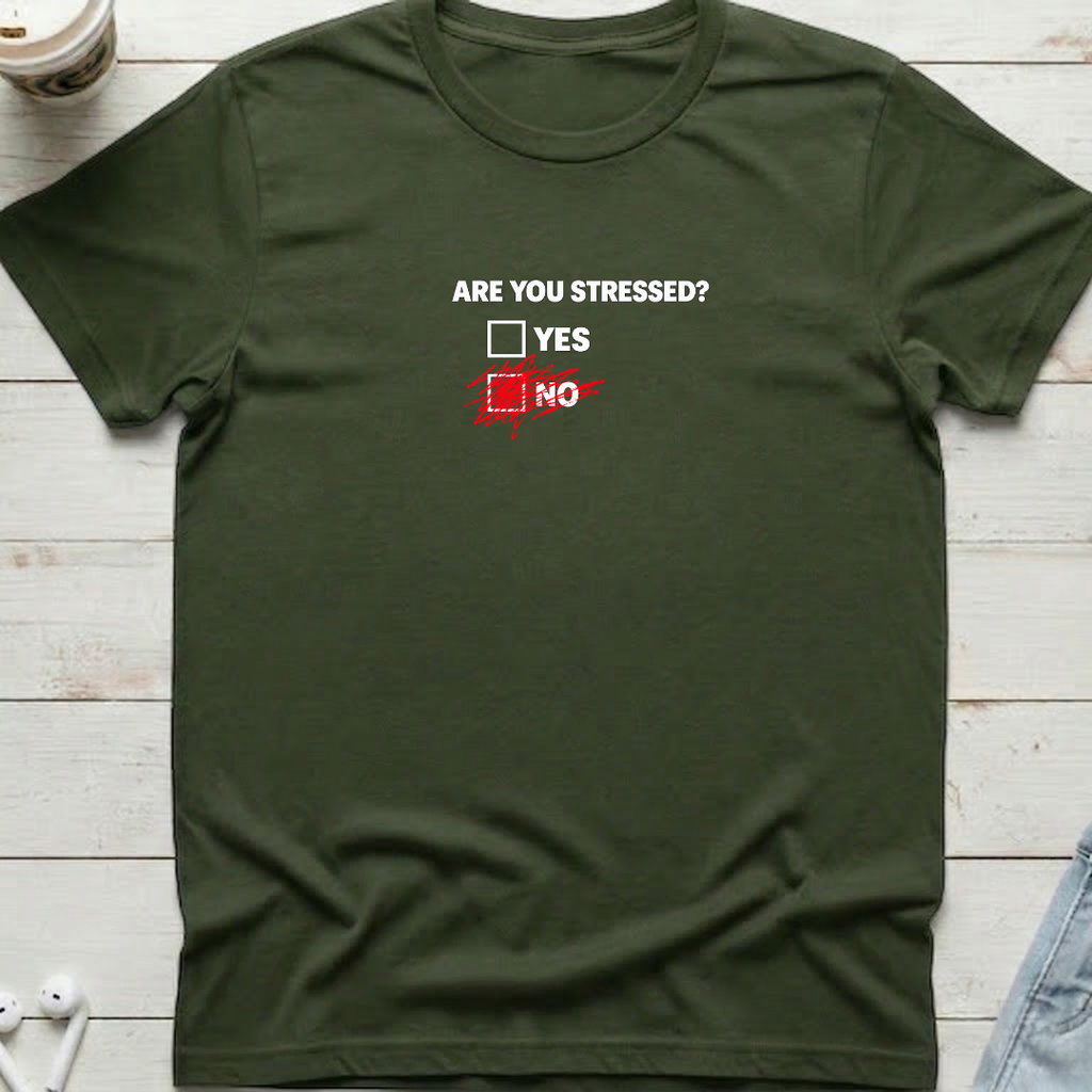 Are You Stressed Tee