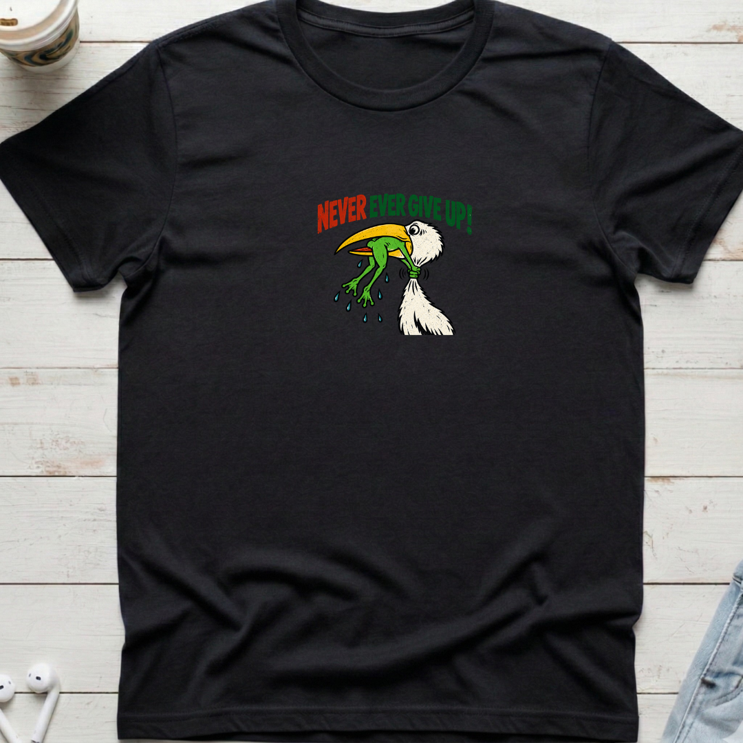 Never Ever Give Up Tee