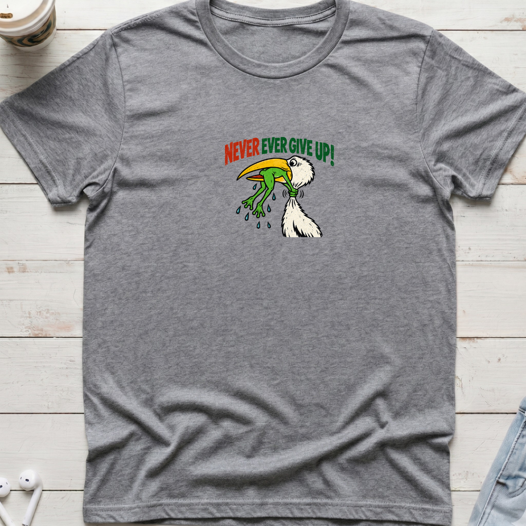 Never Ever Give Up Tee