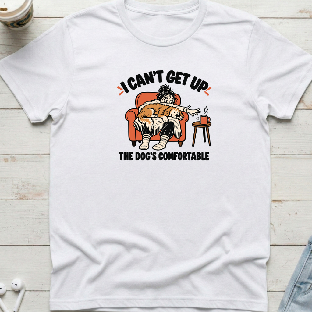 I Can't Get Up Dog Tee